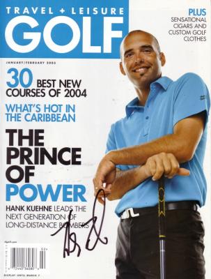 Hank Kuehne autographed Travel & Leisure Golf magazine cover
