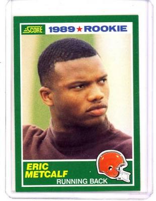 Eric Metcalf 1989 Score Rookie Card NrMt-Mt condition