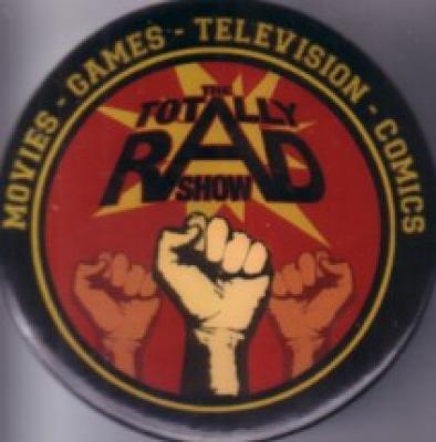 Totally Rad Show 2010 Comic-Con promo button or pin