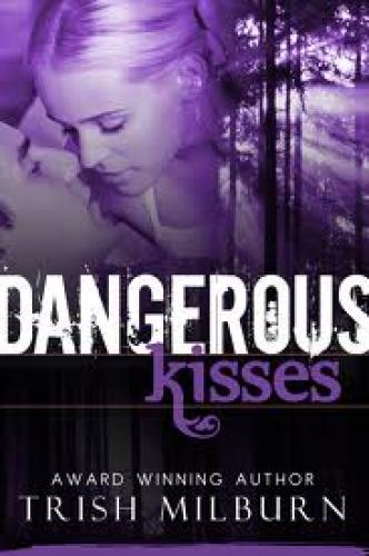 Books; Trish – Dangerous Kisses is a romantic suspense novel which won Romance