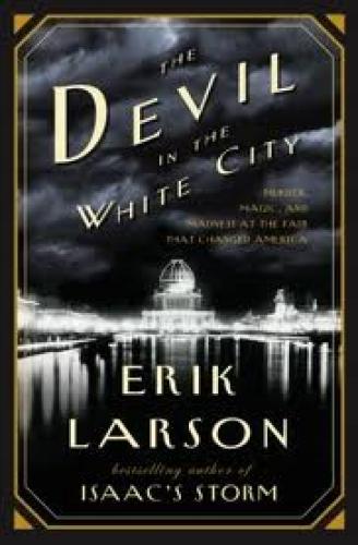 Books; The Devil in the White City
