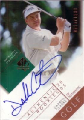 Darren Clarke certified autograph 2003 SP Authentic golf card
